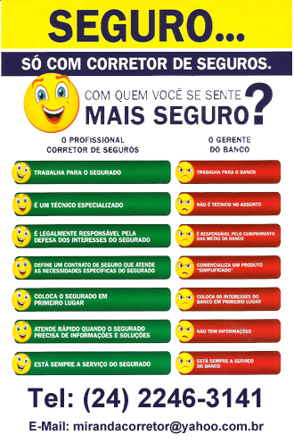 Material original sobre corretor de seguros, com telefone (24) 2246-3141 e e-mail mirandacorretor@yahoo.com.br